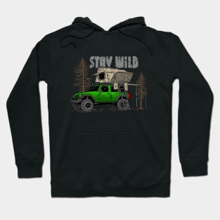 Stay Wild Jeep Camp - Adventure green Jeep Camp Stay Wild for Outdoor Jeep enthusiasts Hoodie